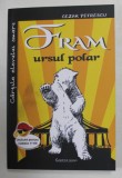 FRAM , URSUL POLAR , EDITIA A IV -A de CEZAR PETRESCU , 2022