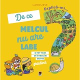 Explica-mi de ce melcul nu are labe, Larousse