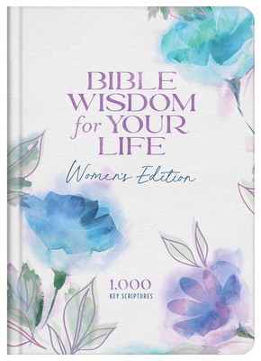 Bible Wisdom for Your Life: Women&amp;#039;s Edition: 1,000 Key Scriptures foto