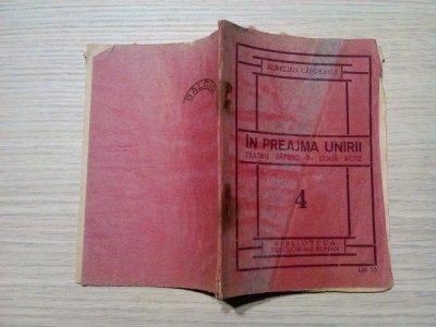 IN PREAJMA UNIRII - Teatru Satesc - Aurelian Campeanu - Biblioteca Folclorului foto