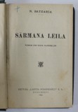 SARMANA LEILA -ROMAN DIN VIATA CADANELOR de N. BATZARIA , 1922