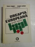 Cumpara ieftin DREAPTA EUROPEANA profil istoric - HANS ROGGER / EUGEN WEBER