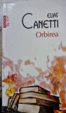 Orbirea - Elias Canetti