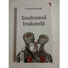 SINDROMUL IRUKANDJI - LEONARD ANCUTA