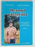 NEAMUL PASTORILOR , JURNAL DE MUNTE , CU MOSNENI CONACE SI COMORI , CARTEA I de DAN SALAPA si DUMITRU ANDRECA , 2001