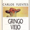 Carlos Fuentes - Gringo Viejo