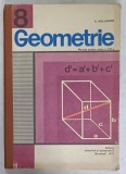 GEOMETRIE , MANUAL PENTRU CLASA A VIII -A de A. HOLLINGER , 1977