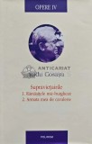 Opere. Supravietuirile. Ramasitele mic-burgheze. Armata mea de cavalerie (volumul 4) - 2011 - Radu Cosasu (AB141), Polirom