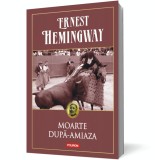 Moarte după-amiaza - Ernest Hemingway - Editura Polirom