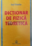 Dictionar de fizica teoretica - 1999 - Emil O. Vinteler ($V110)