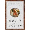 M&oacute;zes &eacute;s a k&ouml;nyv - Rug&aacute;si Gyula