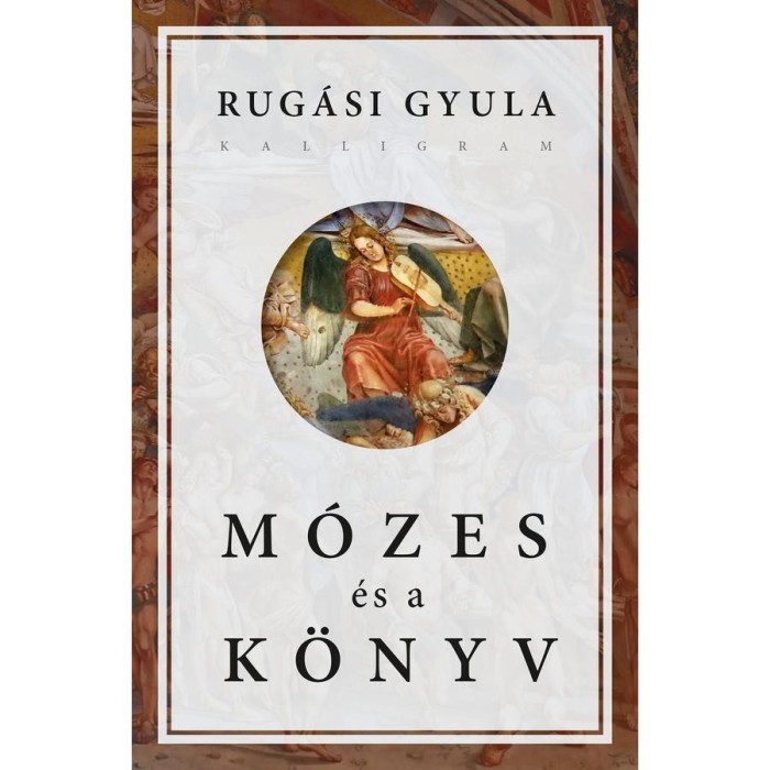 M&oacute;zes &eacute;s a k&ouml;nyv - Rug&aacute;si Gyula