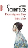 Domnișoara Else. &Icirc;ntre vise (Top 10+) - Paperback brosat - Arthur Schnitzler - Polirom
