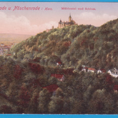 (G7) CARTE POSTALA GERMANIA - WERNIGERODE UND NOSCHENRODE, MUHLENTAL UND SCHLOSS