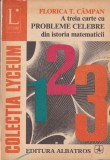 Florica T. Campan - A treia carte cu probleme celebre din istoria matematicii