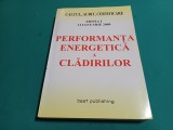 PERFORMANȚA ENERGETICĂ A CLĂDIRILOR * CALCUL AUDIT CERTIFICARE * 2009 *26