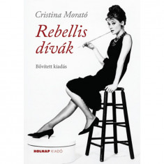 Rebellis dívák - Bővített kiadás - Cristina Morató