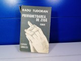 Radu Tudoran - Privighetoarea de ziua / C33