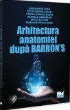 Arhitectura anatomiei dupa Barron&rsquo;s - Gabriela Jimborean, Universul Juridic