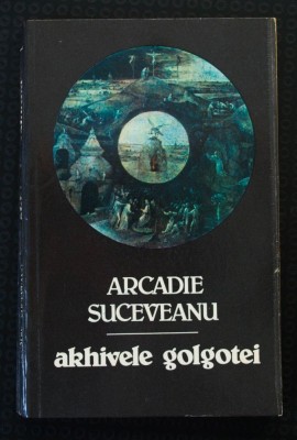 Arcadie Suceveanu - Arhivele Golgotei foto