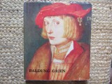 Baldung Grien - Viorica Guy Marica - Album de Artă, Meridiane 1976, Coperta Cartonată, Limba Rom&acirc;nă