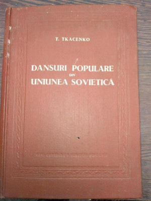 DANSURI POPULARE DIN UNIUNEA SOVIETICA - T . TKACENKO foto