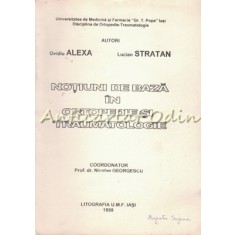 Notiuni De Baza In Ortopedie Si Traumatologie - Ovidiu Alexa, Lucian Stratan