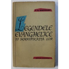 LEGENDELE EVANGHELICE SI SEMNIFICATIA LOR de I.A. KRIVELIOV , 1959