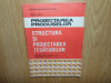 STRUCTURA SI PROIECTAREA TESATURILOR -ADRIANA IONESCU ANUL 1992, Alte materii, Clasa 11