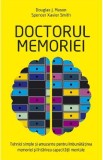 Doctorul memoriei - Douglas J. Mason, Spencer Xavier Smith