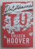 DINTOTDEAUNA TU DE COLLEEN HOOVER , 2020 * MICI DEFECTE