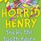 Horrid Henry Tricks the Tooth Fairy