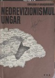 Neorevizionismul Ungar - Emilian P. Brasoveanu, 1991, Tulcea, Istorie, Carte, Romana, 103 Pagini
