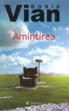 Amintirea - Paperback brosat - Boris Vian - Univers
