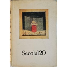 Secolul 20, 251 - 252, Revistă de sinteză editată de Uniunea Scriitorilor din Republica Socialistă Rom&acirc;nia