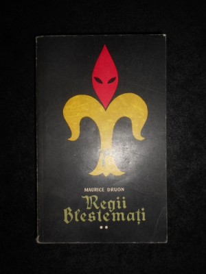 Maurice Druon - Regii blestemati. Otravurile coroanei / Legea barbatilor foto