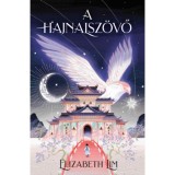 A hajnalsz&ouml;vő - (K&uuml;l&ouml;nleges kiad&aacute;s) - Elizabeth Lim