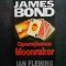 IAN FLEMING - JAMES BOND. OPERATIUNEA MOONRAKER (1999)