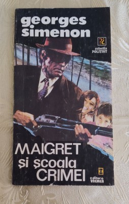 Georges Simenon - Maigret și școala crimei foto