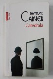 CATEDRALA de RAYMOND CARVER , 2018
