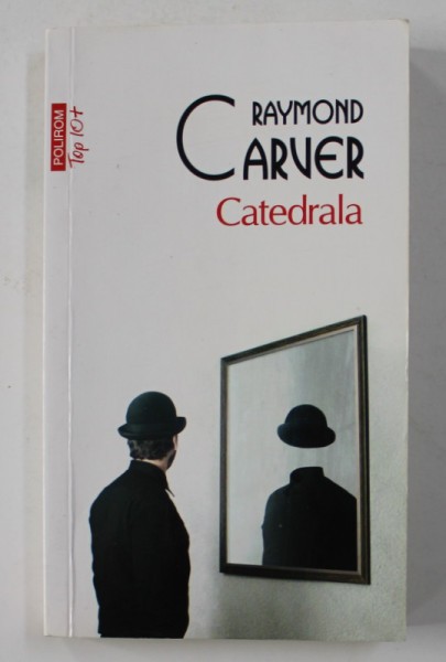 CATEDRALA de RAYMOND CARVER , 2018