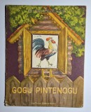 Gogu Pintenogu &ndash; Aut. Cicerone Theodorescu, Ilustr. Elena Ceaușu, Ed. Tineretului