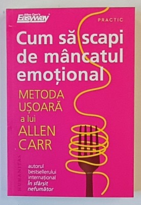 CUM SA SCAPI DE MANCATUL EMOTIONAL , METODA USOARA A LUI ALLEN CARR , 2025 foto