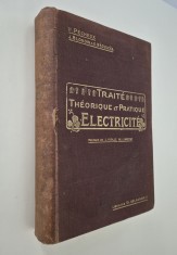 Carte veche H Pecheux E Neculcea Traite Theoretique et Pratique d&#039;Electricite