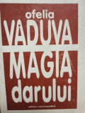 Ofelia Vaduva - Magia Darului (1997)