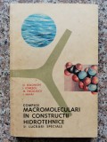 Compusi Macromoleculari In Constructii Hidrotehnice Si Lucrar - O. Solomon , B430