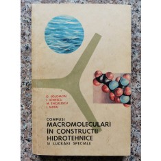 Compusi Macromoleculari In Constructii Hidrotehnice Si Lucrar - O. Solomon , B430
