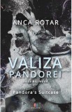 Valiza Pandorei - Anca Rotar