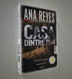 Ana Reyes Casa dintre pini
