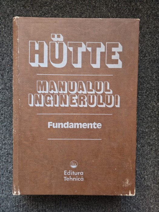 HUTTE MANUALUL INGINERULUI - FUNDAMENTE